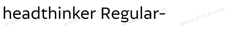 headthinker Regular字体转换 headthinker Regular字体转换